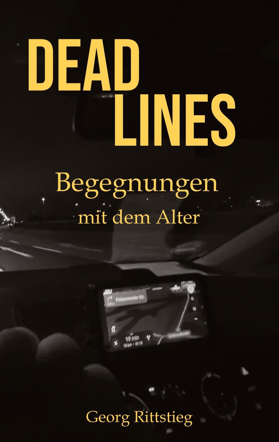 Cover: 9783347907836 | DEADLINES - Begegnungen mit dem Alter | Georg Rittstieg | Taschenbuch