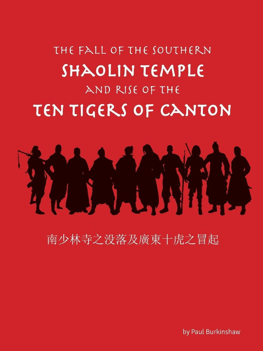 Cover: 9781728382500 | The Fall of the Southern Shaolin Temple and Rise of the Ten Tigers...
