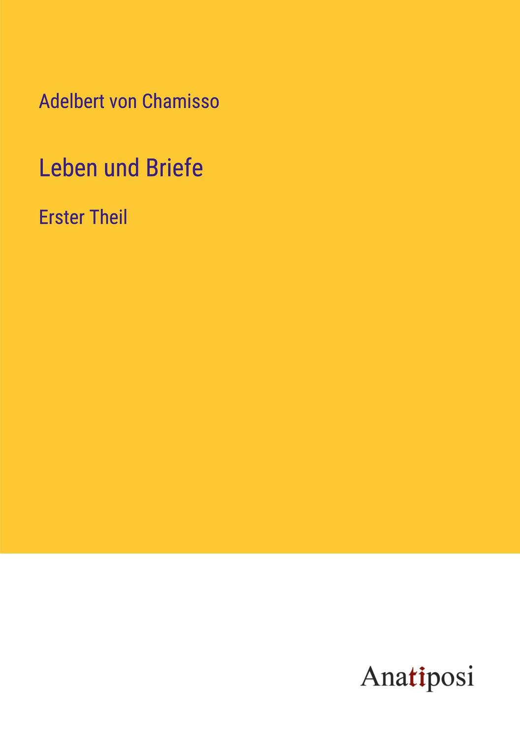 Cover: 9783382011482 | Leben und Briefe | Erster Theil | Adelbert Von Chamisso | Taschenbuch