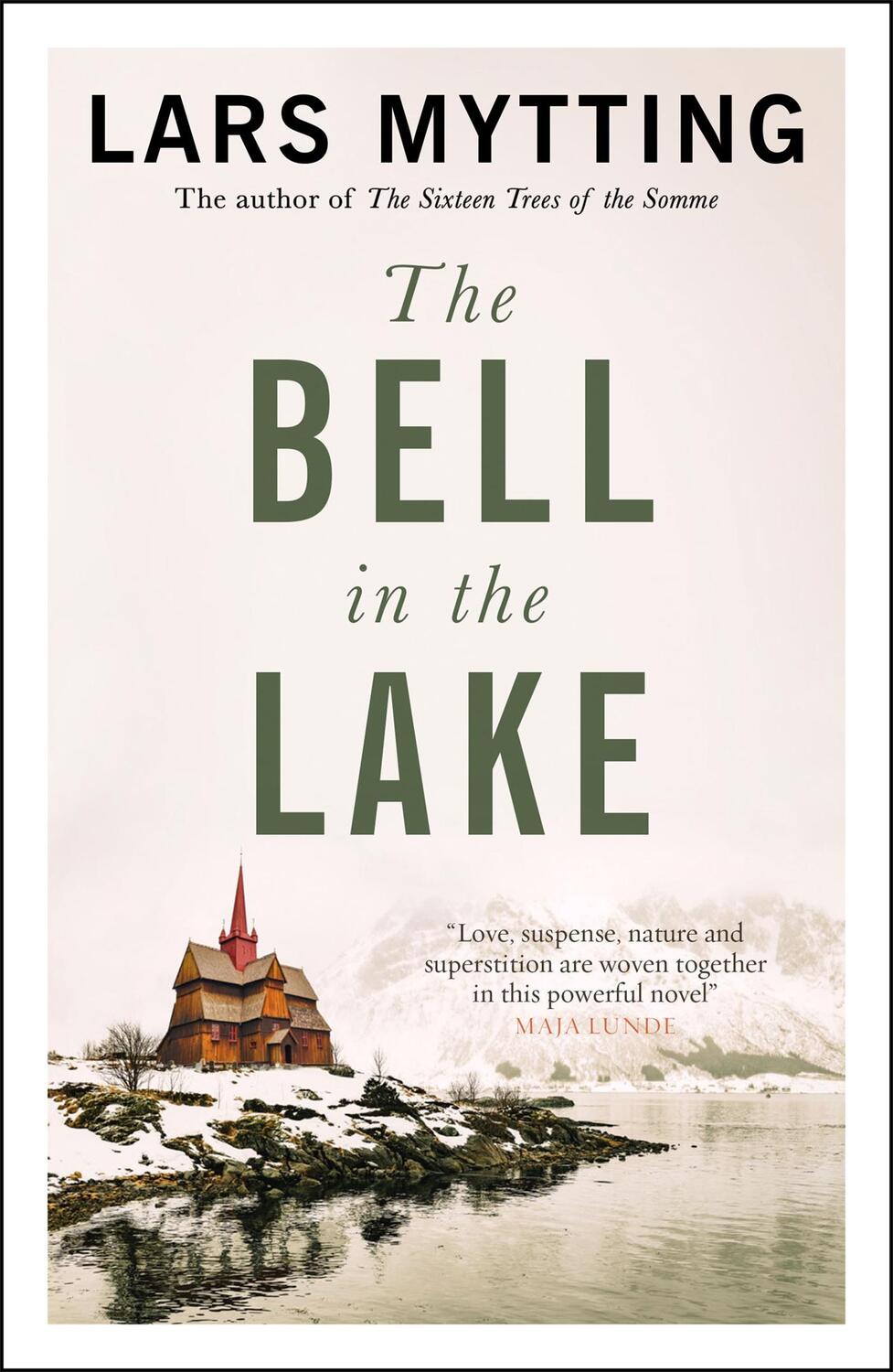 Cover: 9780857059390 | The Bell in the Lake | Lars Mytting | Taschenbuch | Englisch | 2020