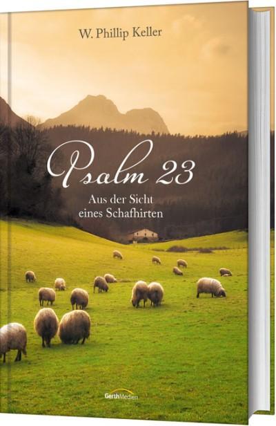 Cover: 9783957342591 | Psalm 23 | Aus der Sicht eines Schafhirten | W. Phillip Keller | Buch