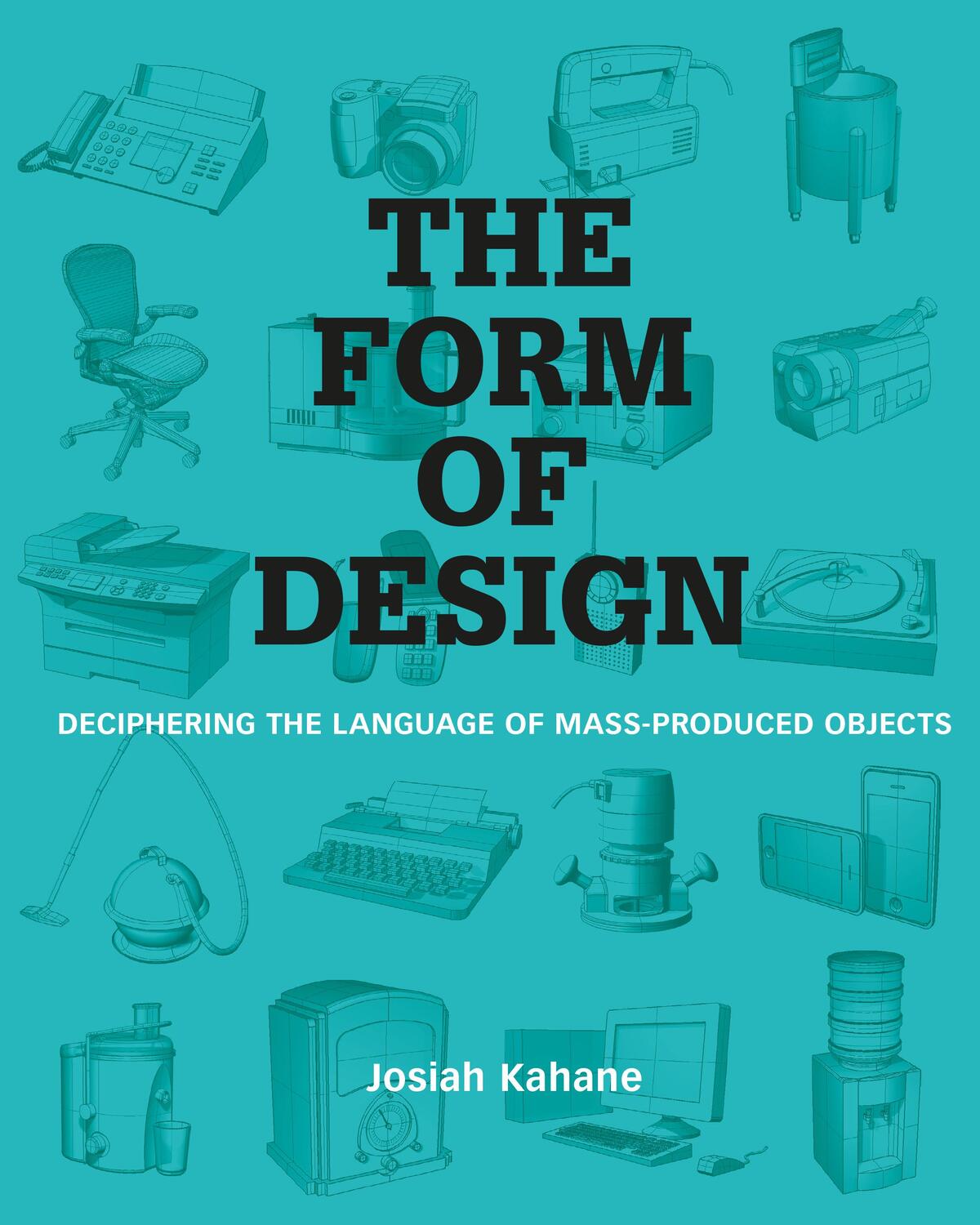 Cover: 9789063693756 | The Form of Design | Deciphering the Language of Mass Produced Objects