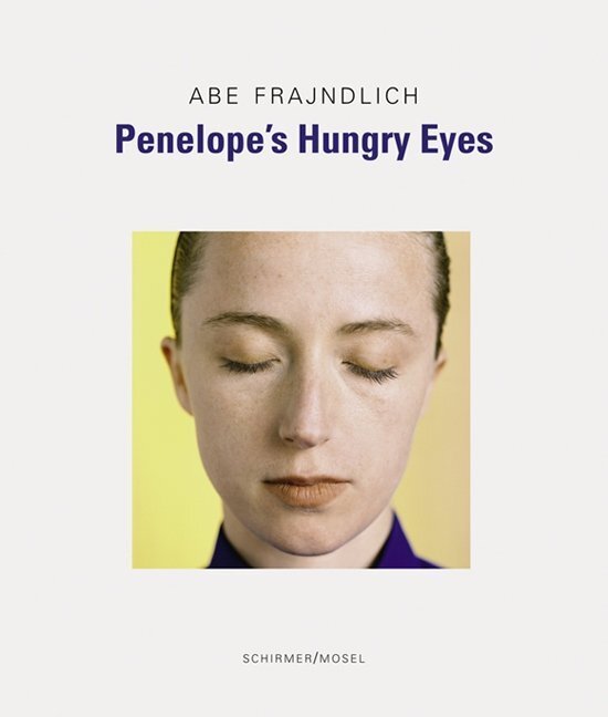 Penelope's Hungry Eyes - Frajndlich, Abe
