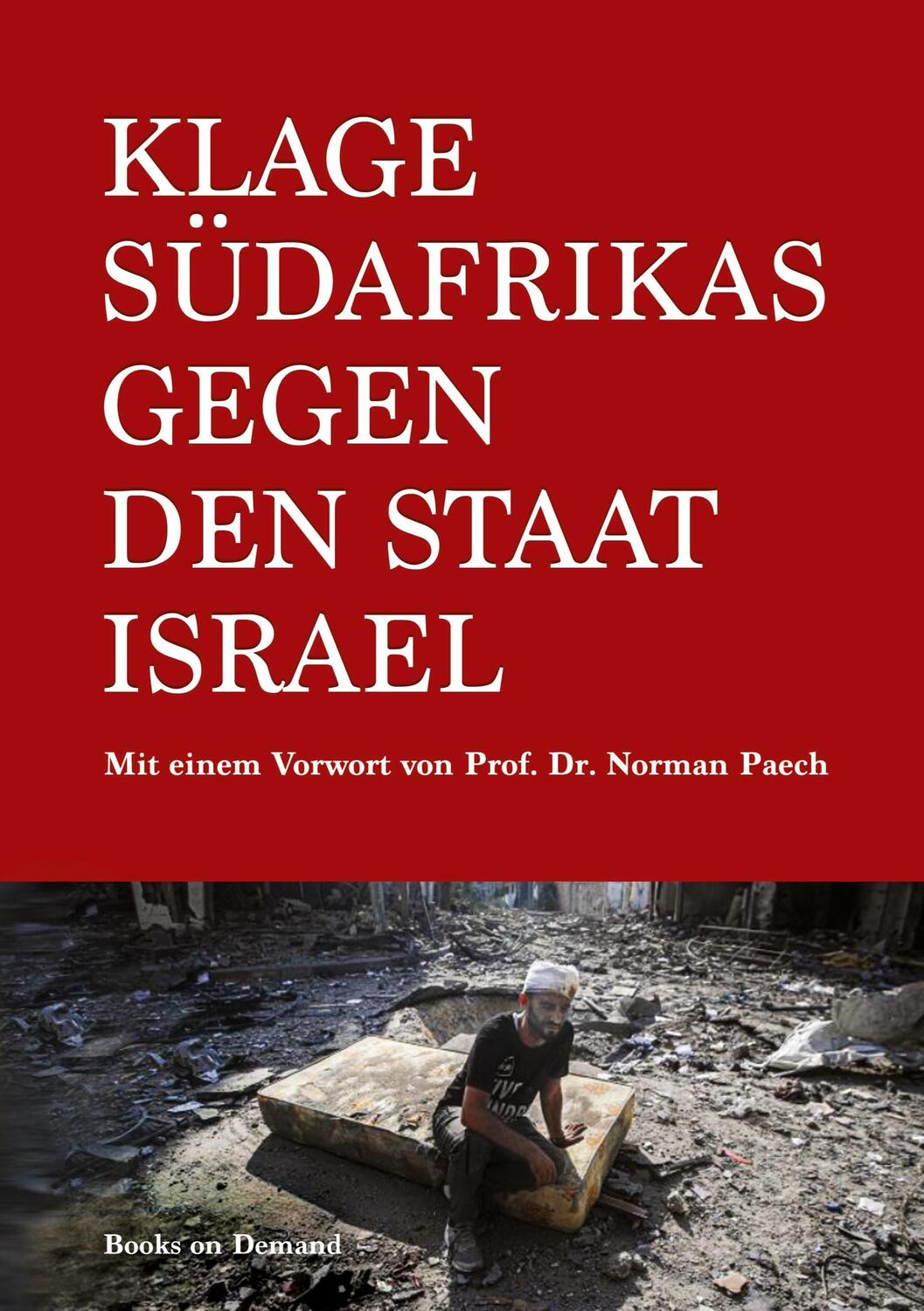 Cover: 9783758375576 | Klage Südafrikas gegen den Staat Israel | Abraham Melzer | Taschenbuch