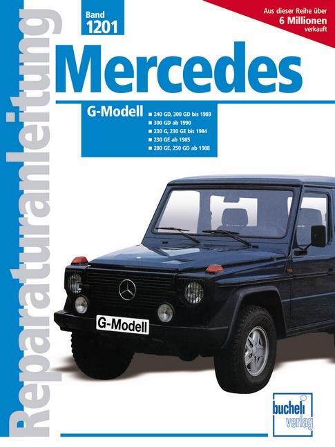 Cover: 9783716819203 | Mercedes-Benz G-Modell (W 460) | Taschenbuch | Reparaturanleitungen