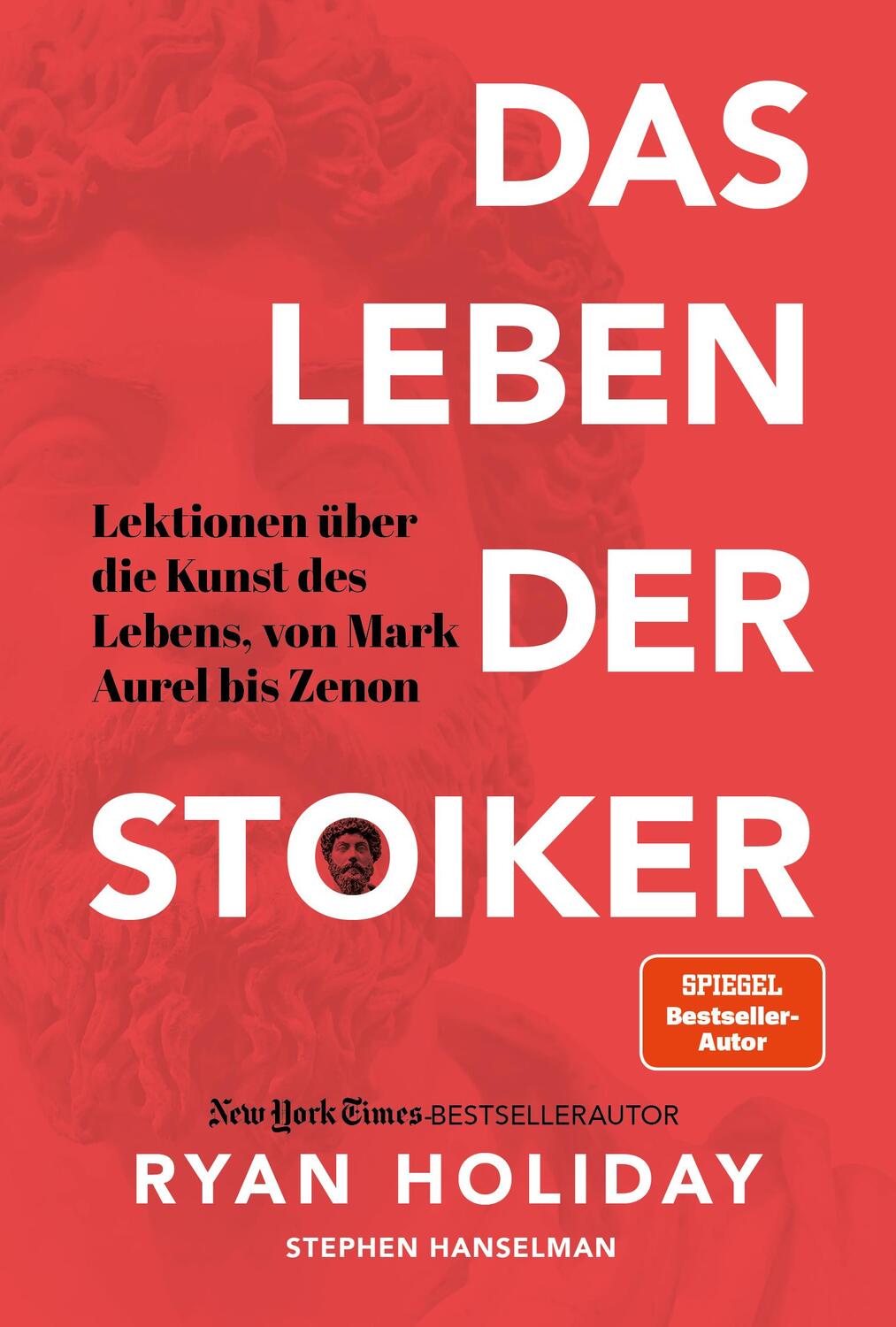 Cover: 9783959723770 | Das Leben der Stoiker | Ryan Holiday (u. a.) | Buch | 400 S. | Deutsch
