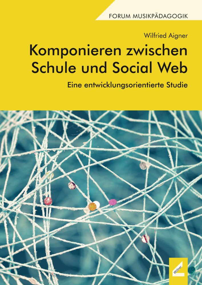 Cover: 9783957861306 | Komponieren zwischen Schule und Social Web | Wilfried Aigner | Buch