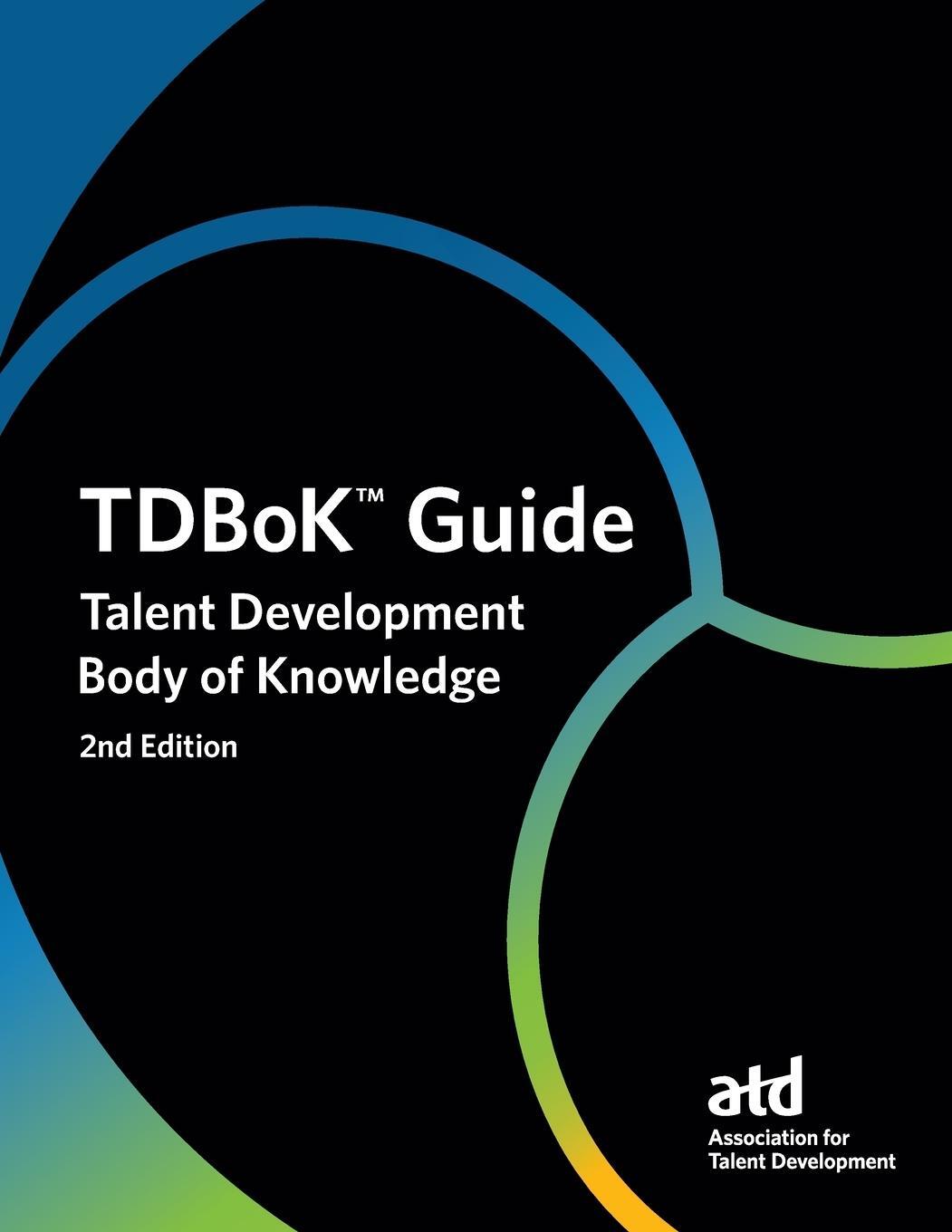 Cover: 9781957157313 | TDBoK¿ Guide | Talent Development Body of Knowledge | Development