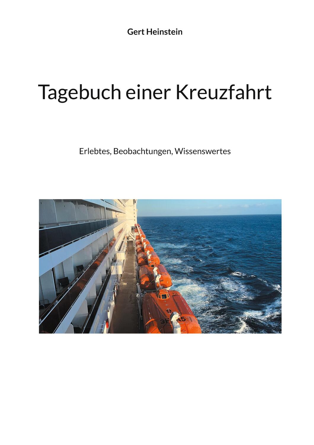 Cover: 9783758374388 | Tagebuch einer Kreuzfahrt | Erlebtes, Beobachtungen, Wissenswertes