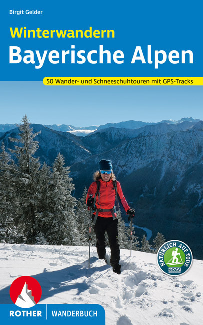 Cover: 9783763330201 | Rother Wanderbuch Winterwandern Bayerische Alpen | Birgit Gelder