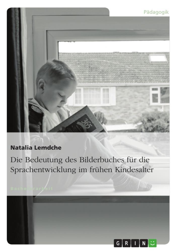 Cover: 9783656398660 | Die Bedeutung des Bilderbuches für die Sprachentwicklung im frühen...