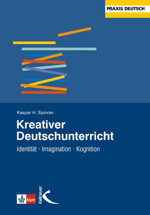 Cover: 9783780020406 | Kreativer Deutschunterricht | Identität - Imagination - Kognition