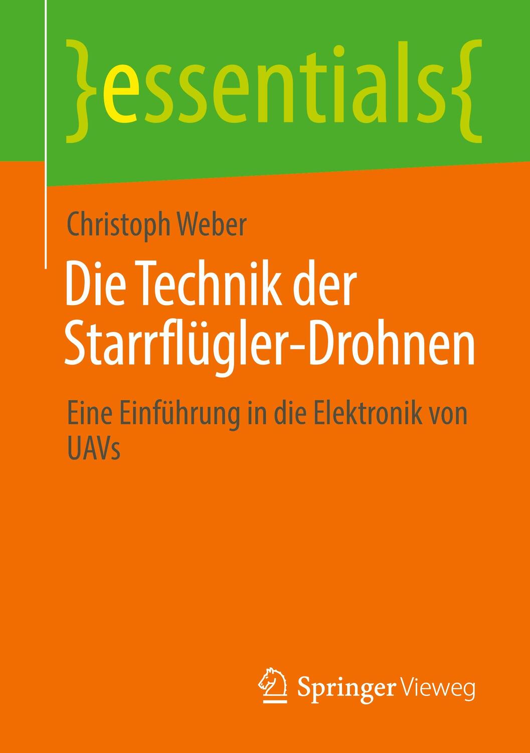 Cover: 9783658347499 | Die Technik der Starrflügler-Drohnen | Christoph Weber | Taschenbuch