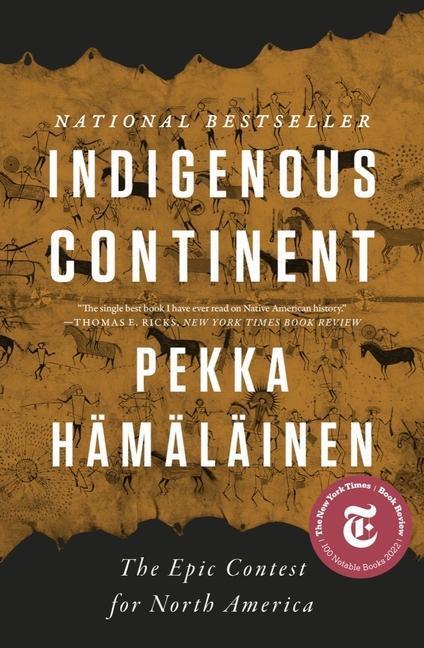 Cover: 9781631496998 | Indigenous Continent | The Epic Contest for North America | Hamalainen