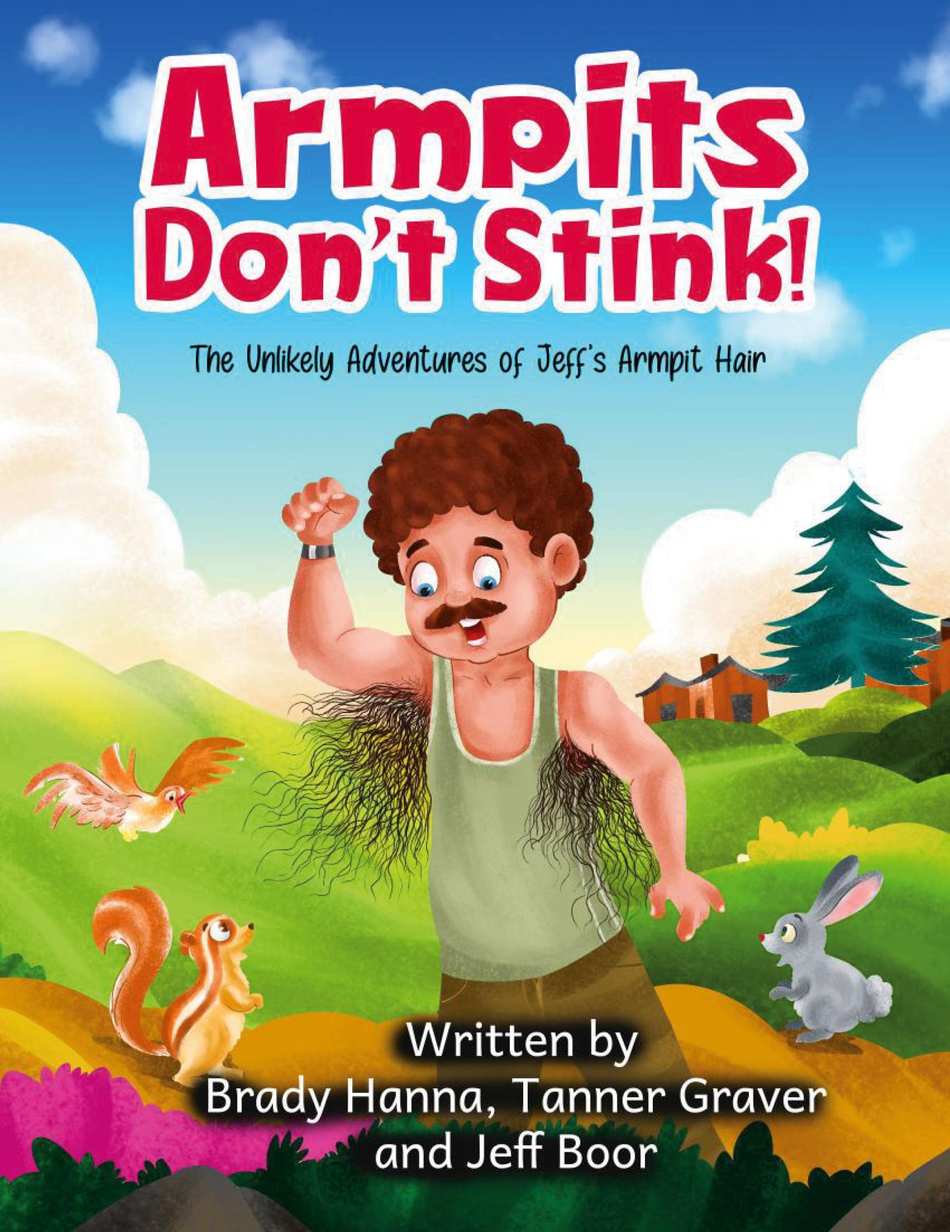 Cover: 9798869342942 | Armpits Don't Stink! | The Unlikely Adventures of Jeff's Armpit Hair