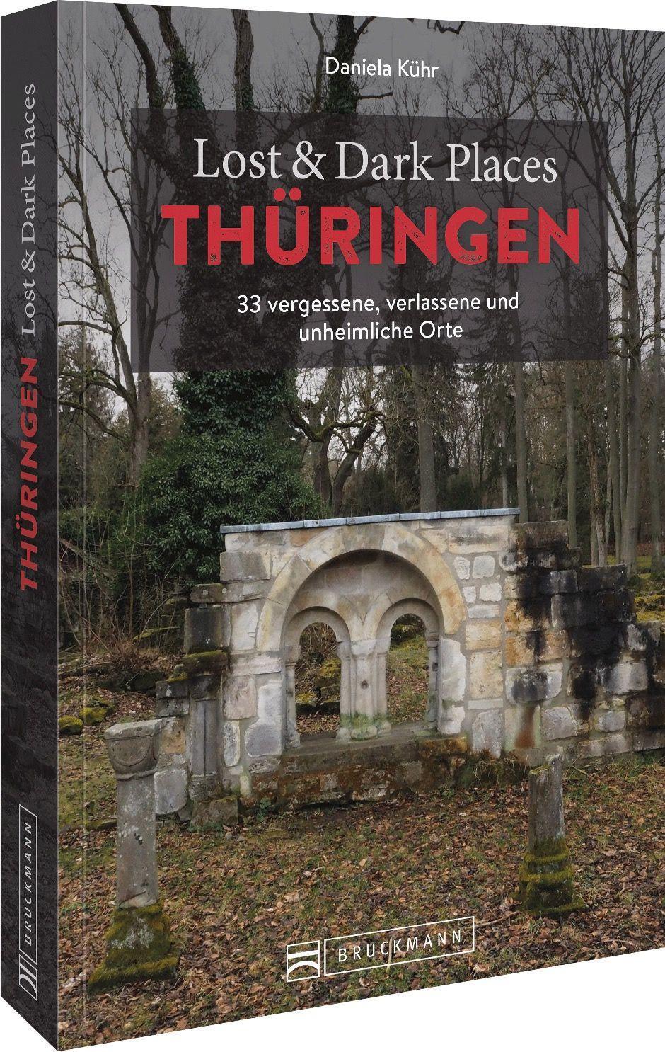 Cover: 9783734325076 | Lost &amp; Dark Places Thüringen | Daniela Kühr | Taschenbuch | 160 S.