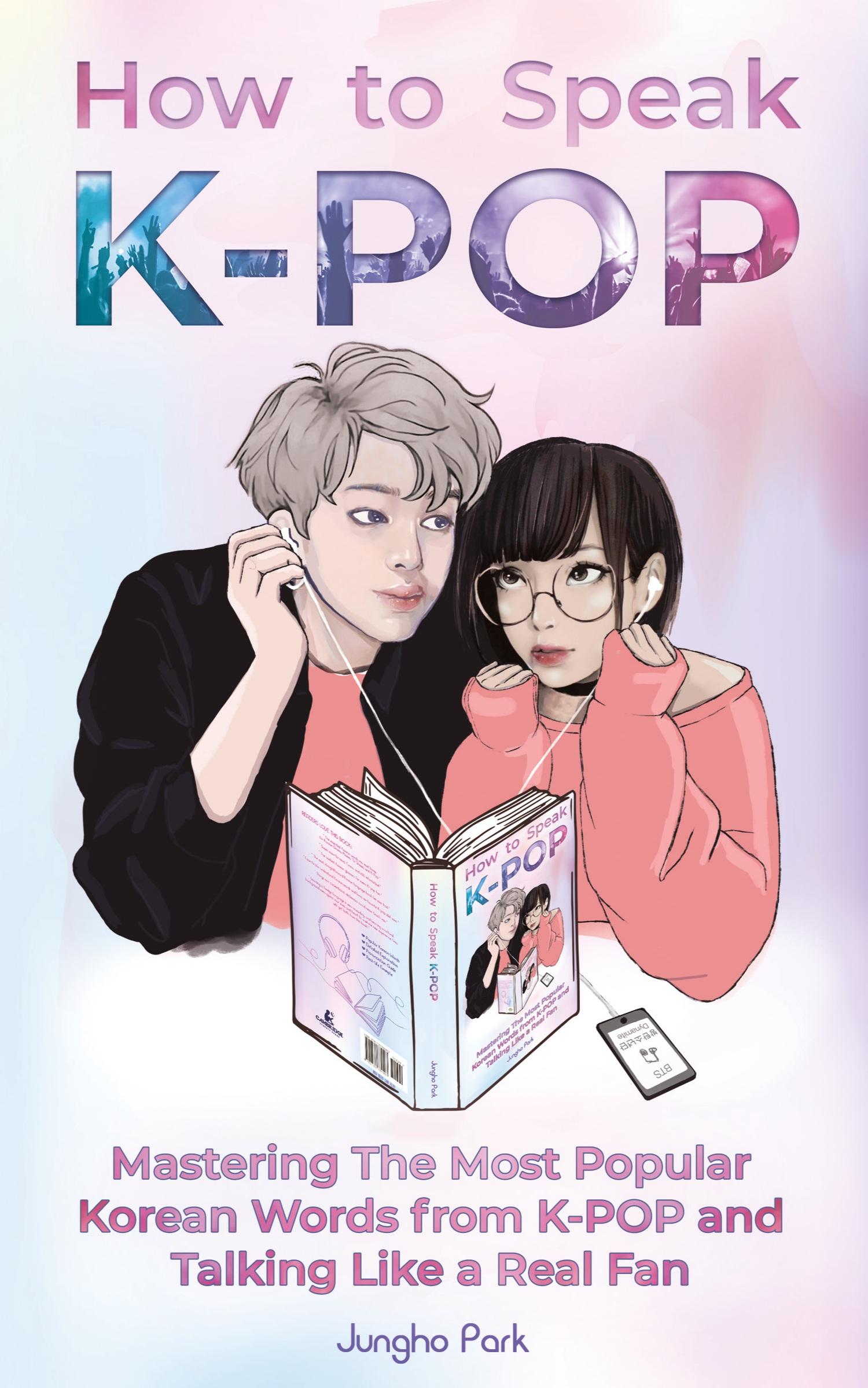 Cover: 9781735784403 | How to Speak KPOP | Jungho Park | Taschenbuch | Englisch | 2020