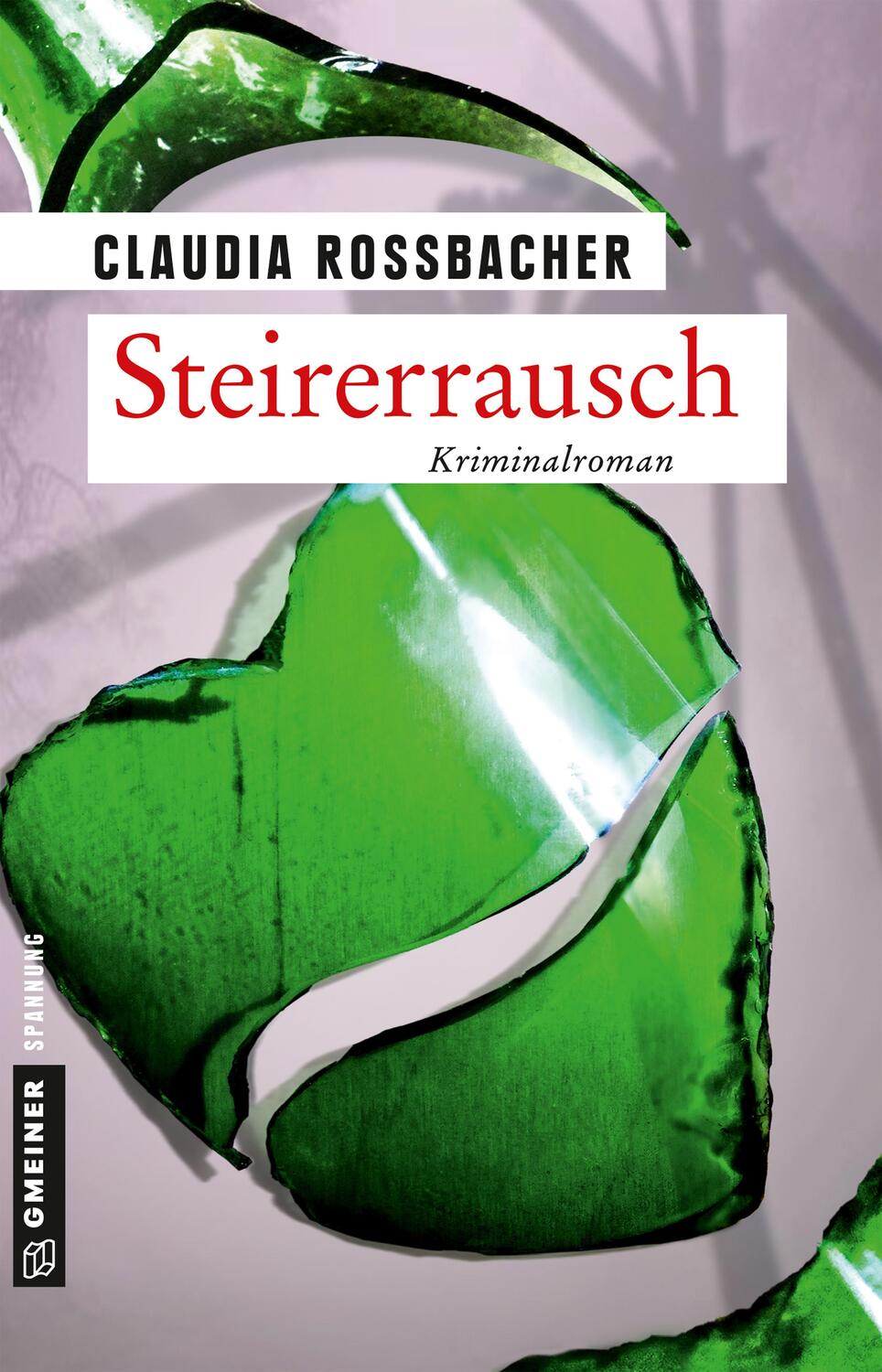 Cover: 9783839224144 | Steirerrausch | Sandra Mohrs neunter Fall | Claudia Rossbacher | Buch