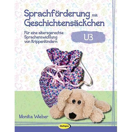 Cover: 9783867023849 | Sprachförderung mit Geschichtensäckchen (U3) | Monika Wieber | Buch
