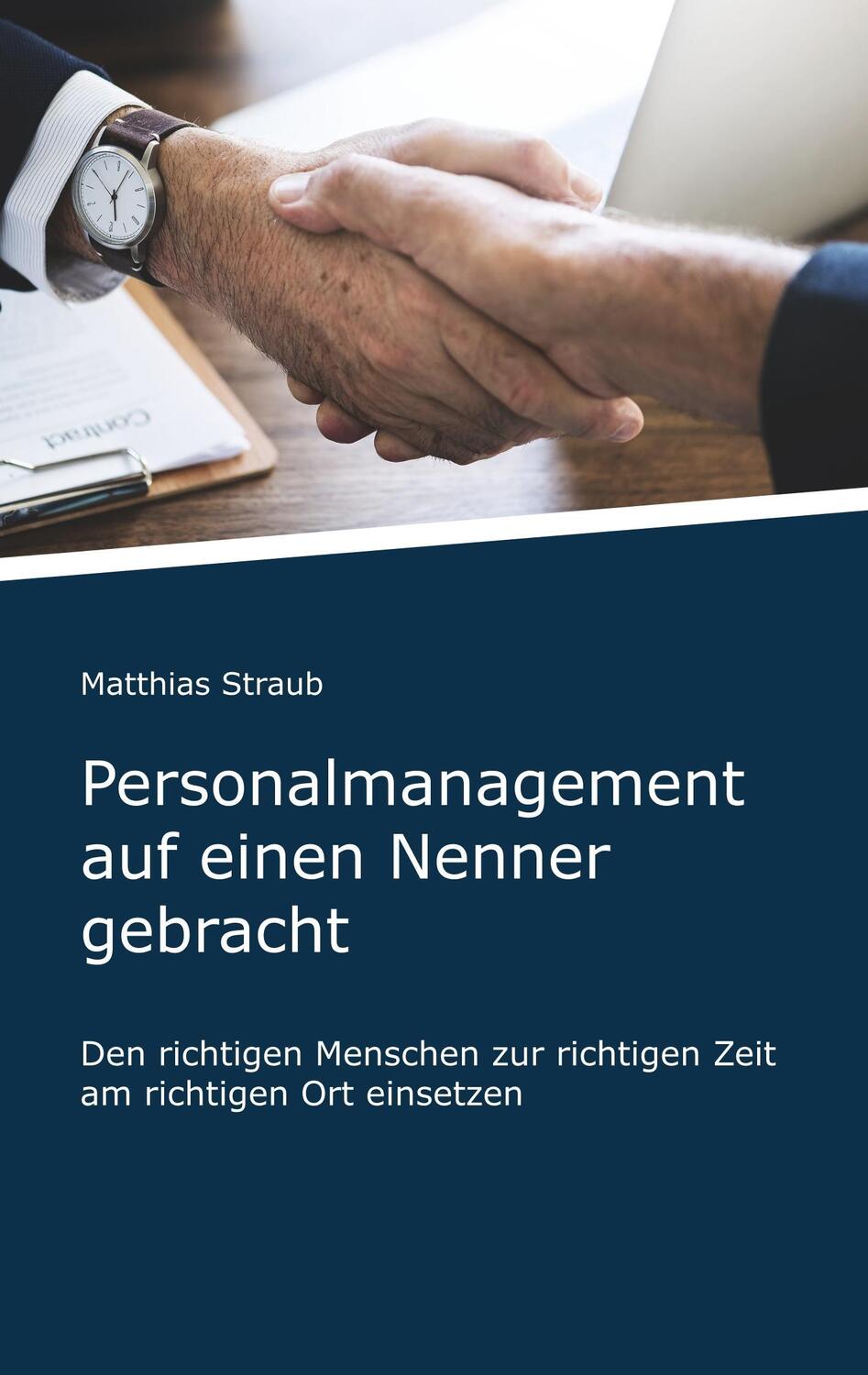 Cover: 9783746081618 | Personalmanagement auf einen Nenner gebracht | Matthias Straub | Buch