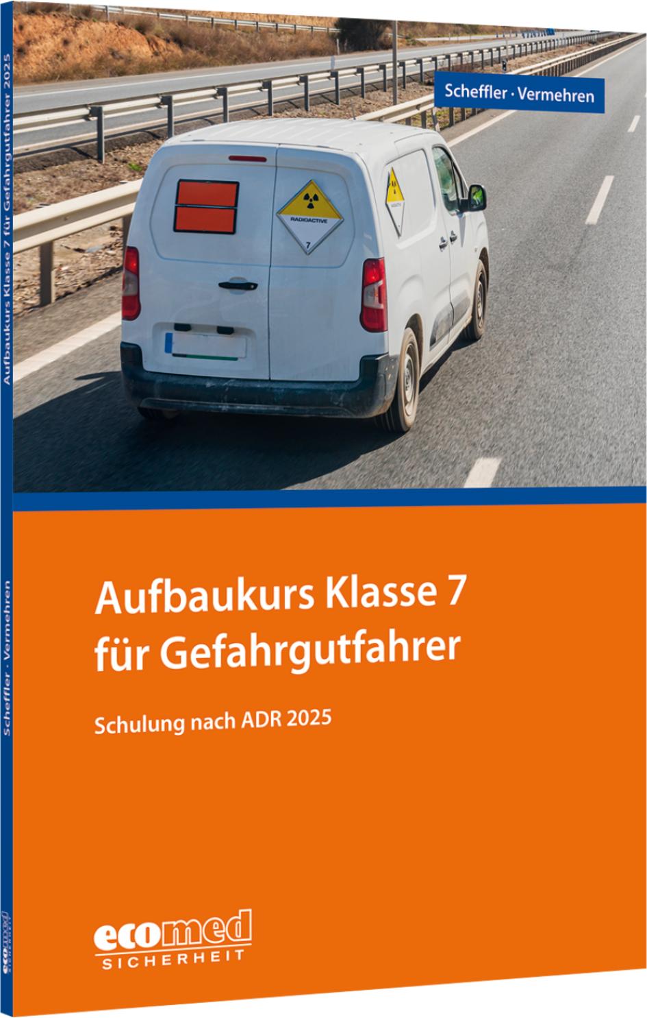 Cover: 9783609688886 | Aufbaukurs Klasse 7 für Gefahrgutfahrer | Wilfried Scheffler | Buch