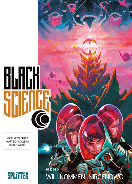Cover: 9783958393769 | Black Science. Band 2 | Willkommen, nirgendwo | Rick Remender (u. a.)