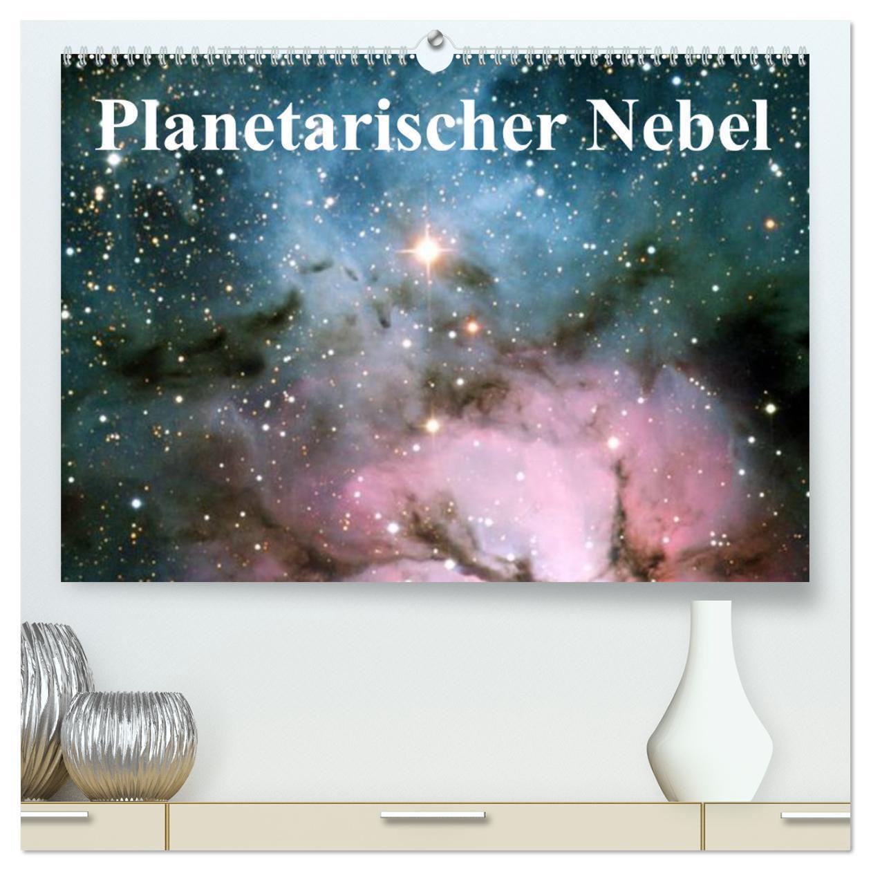 Cover: 9783383520761 | Planetarischer Nebel (hochwertiger Premium Wandkalender 2024 DIN A2...