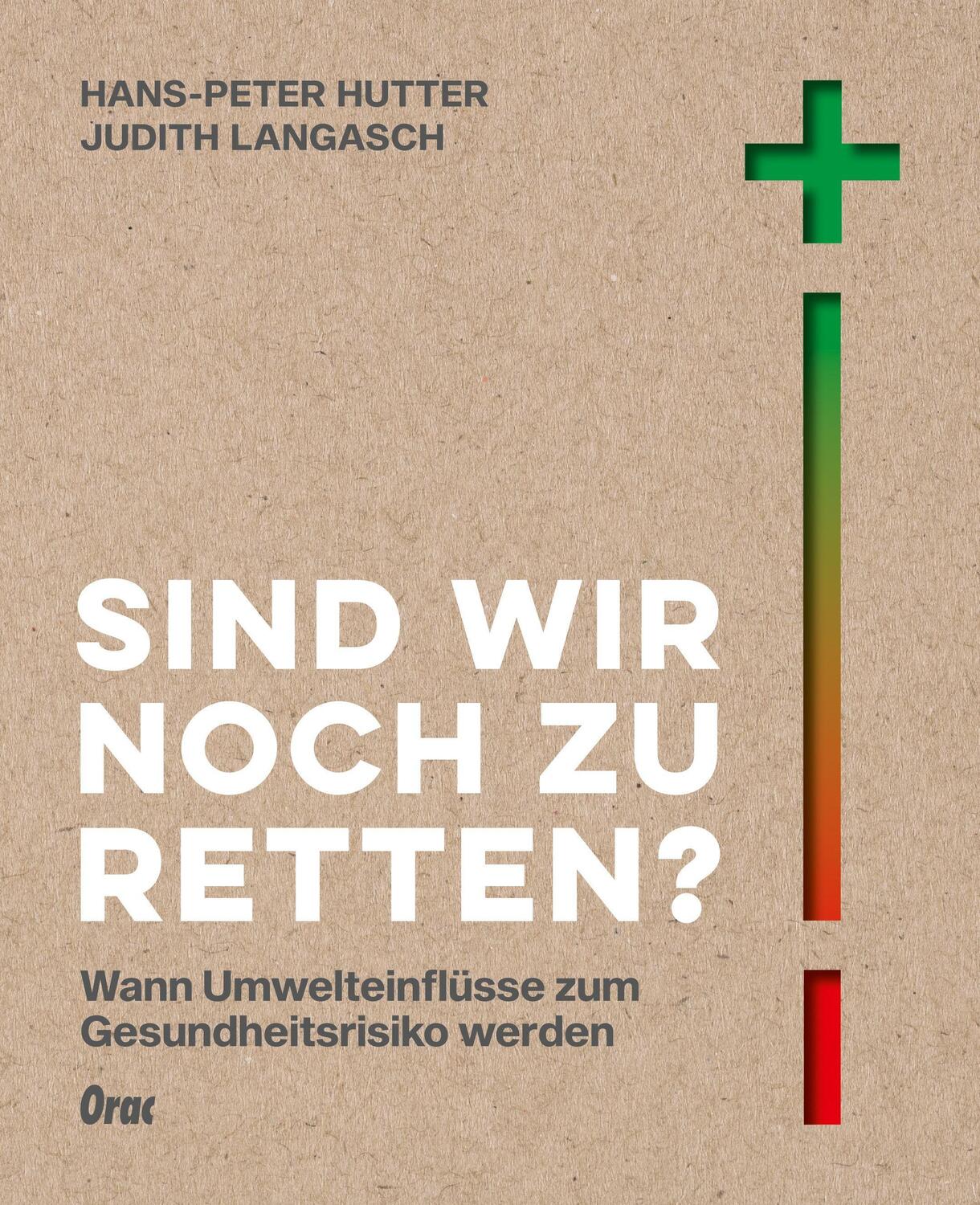 Cover: 9783701506323 | Sind wir noch zu retten? | Hans-Peter Hutter (u. a.) | Taschenbuch
