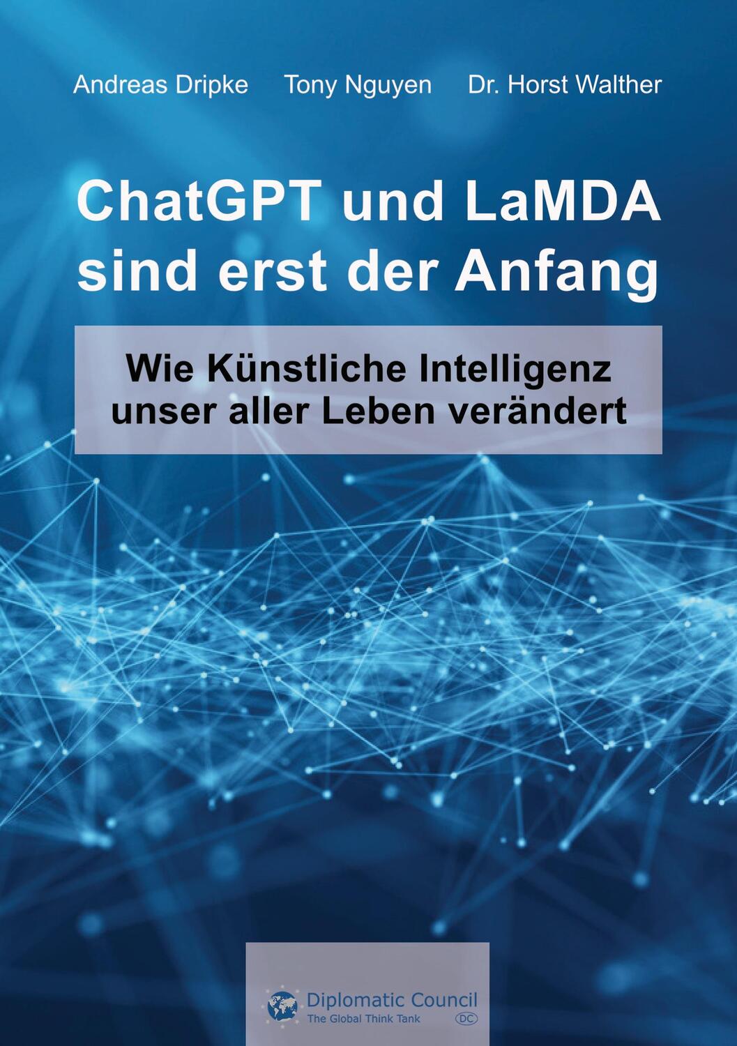 Cover: 9783986740672 | ChatGPT und LaMDA sind erst der Anfang | Andreas Dripke (u. a.) | Buch