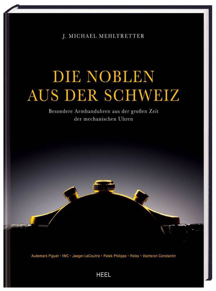 Cover: 9783898806824 | Die Noblen aus der Schweiz | Jörg M. Mehltretter | Buch | 2006
