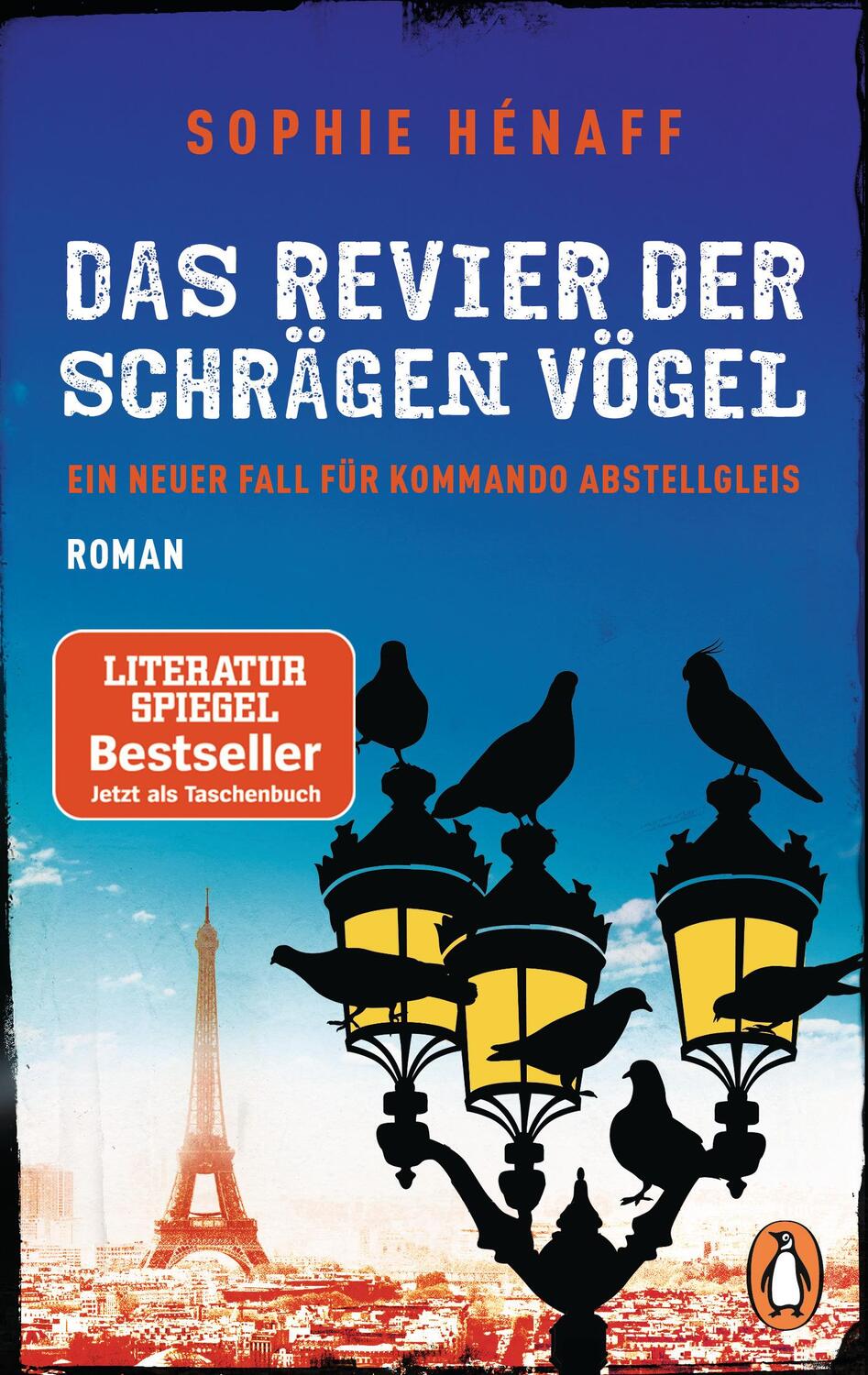 Cover: 9783328103547 | Das Revier der schrägen Vögel | Sophie Hénaff | Taschenbuch | 320 S.