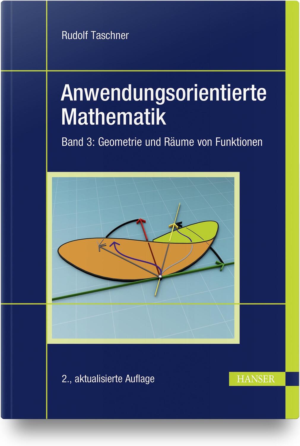 Cover: 9783446471931 | Anwendungsorientierte Mathematik 3 | Rudolf Taschner | Buch | Deutsch