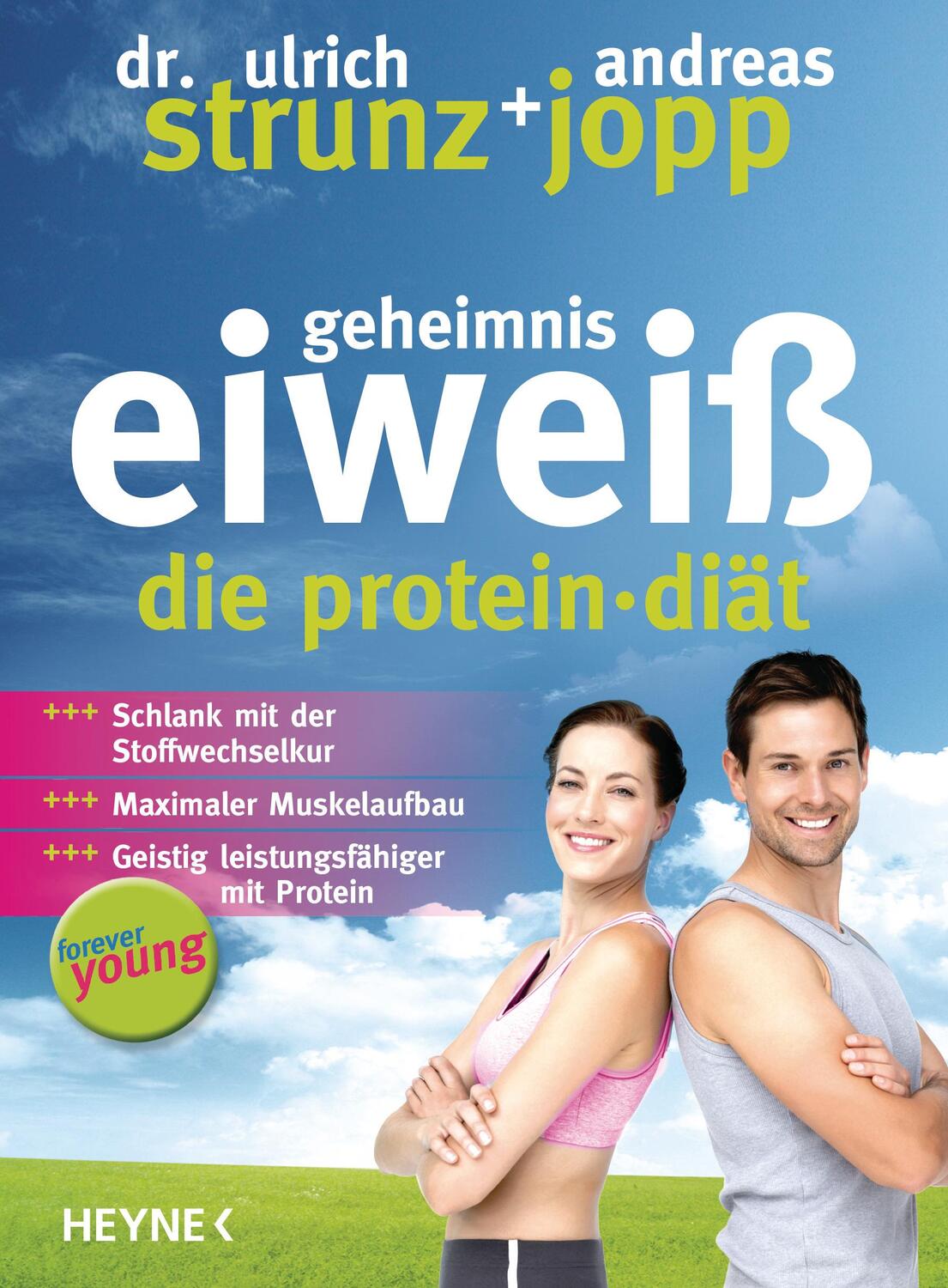 Cover: 9783453120020 | Forever Young - Geheimnis Eiweiß | Ulrich Strunz (u. a.) | Buch | 2004