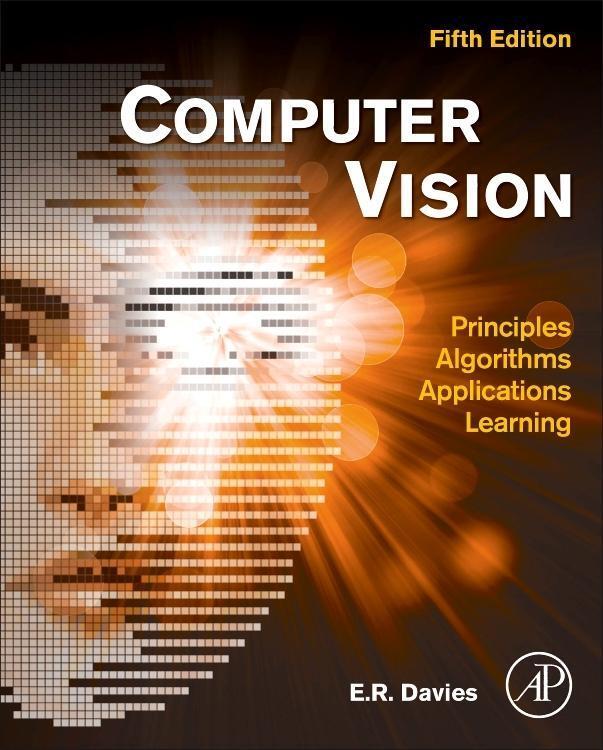 Cover: 9780128092842 | Computer Vision | Principles, Algorithms, Applications, Learning