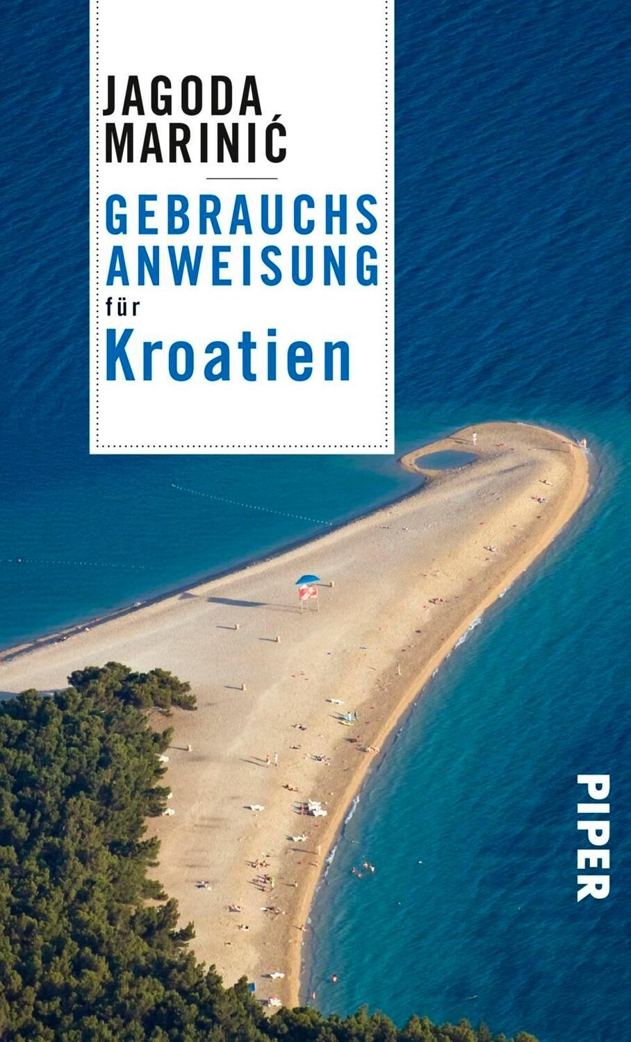 Cover: 9783492277228 | Gebrauchsanweisung für Kroatien | Jagoda Marinic | Taschenbuch | 2018