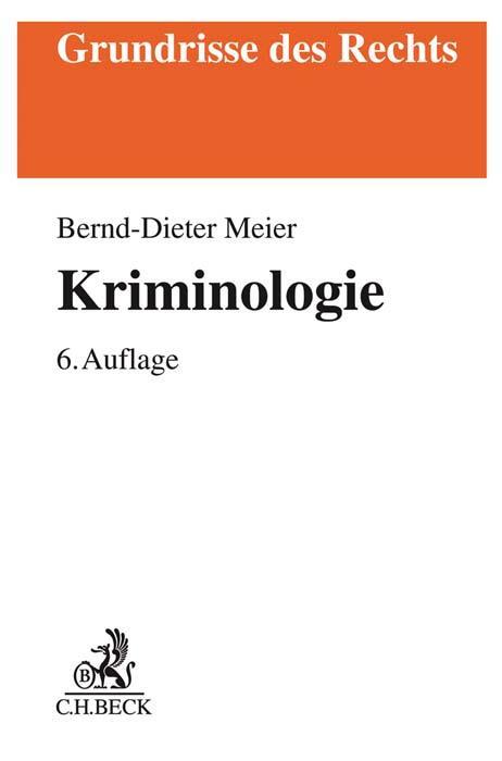 Cover: 9783406763434 | Kriminologie | Bernd-Dieter Meier | Taschenbuch | Deutsch | 2021