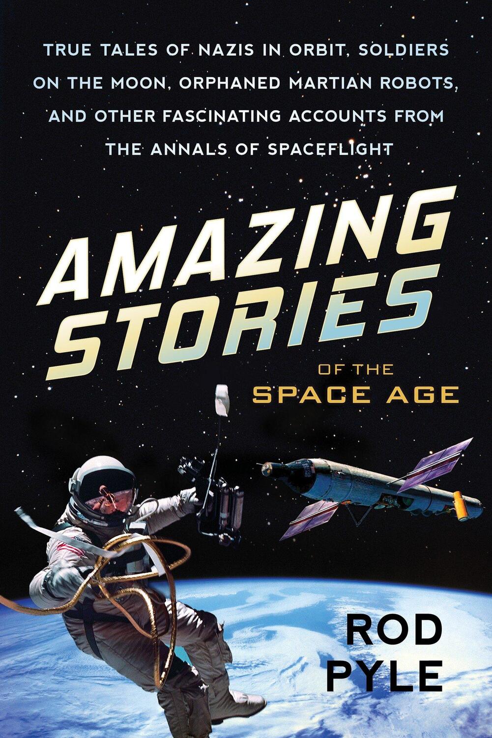 Cover: 9781633882218 | Amazing Stories of the Space Age: True Tales of Nazis in Orbit,...