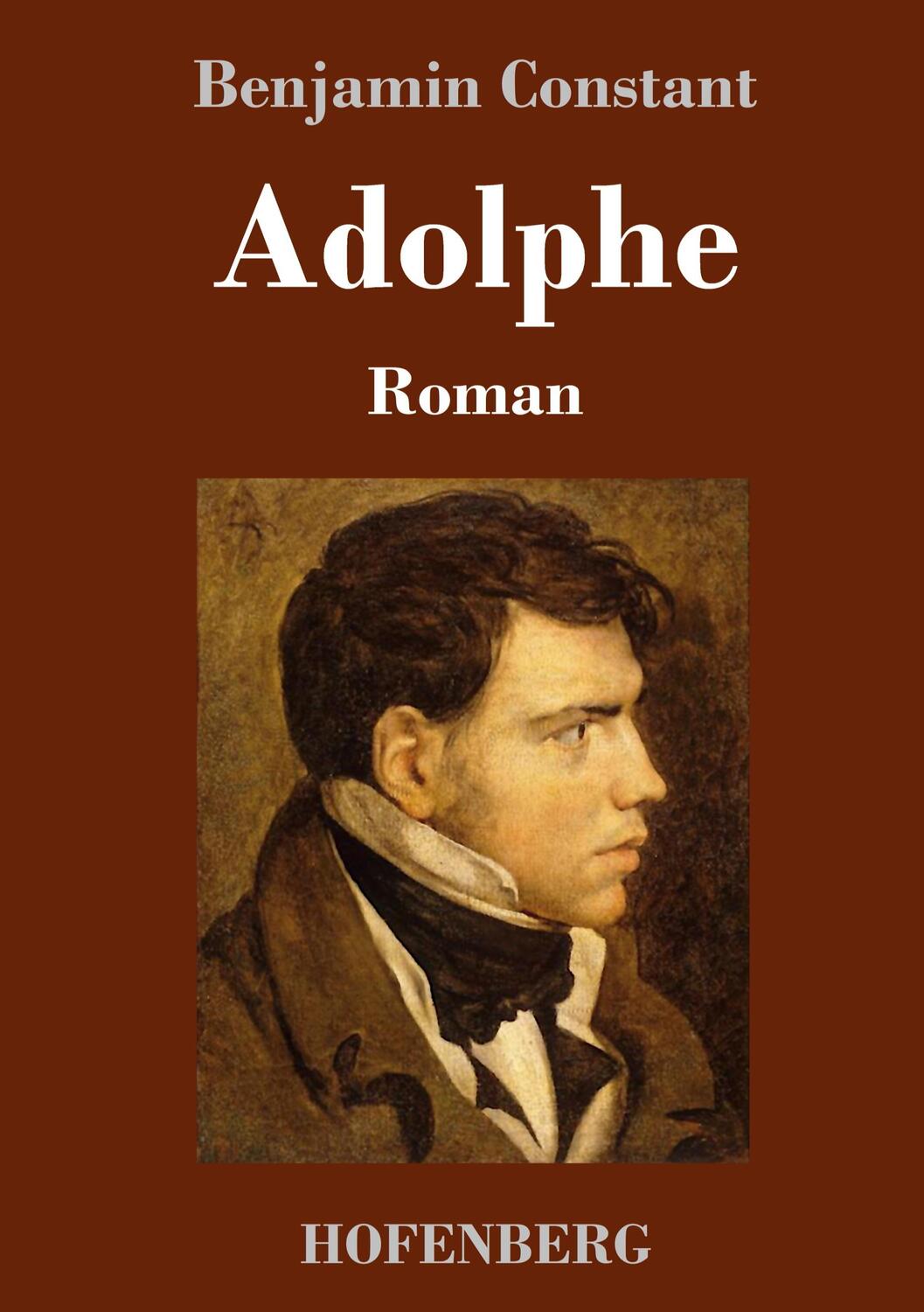 Cover: 9783743743113 | Adolphe | Roman | Benjamin Constant | Buch | 104 S. | Deutsch | 2022