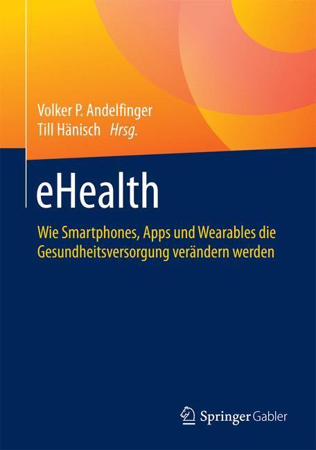 Cover: 9783658122386 | eHealth | Till Hänisch (u. a.) | Buch | HC runder Rücken kaschiert