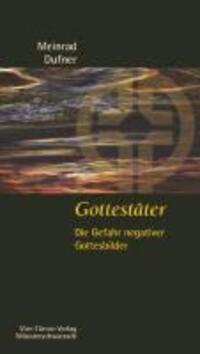 Cover: 9783896805829 | Gottestäter | Meinrad Dufner | Taschenbuch | 88 S. | Deutsch | 2012
