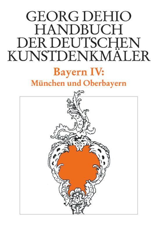 Cover: 9783422031159 | Dehio - Handbuch der deutschen Kunstdenkmäler / Bayern Band 4 | Dehio