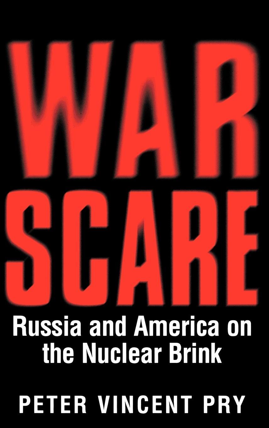Cover: 9780275966430 | War Scare | Russia and America on the Nuclear Brink | Pry | Buch