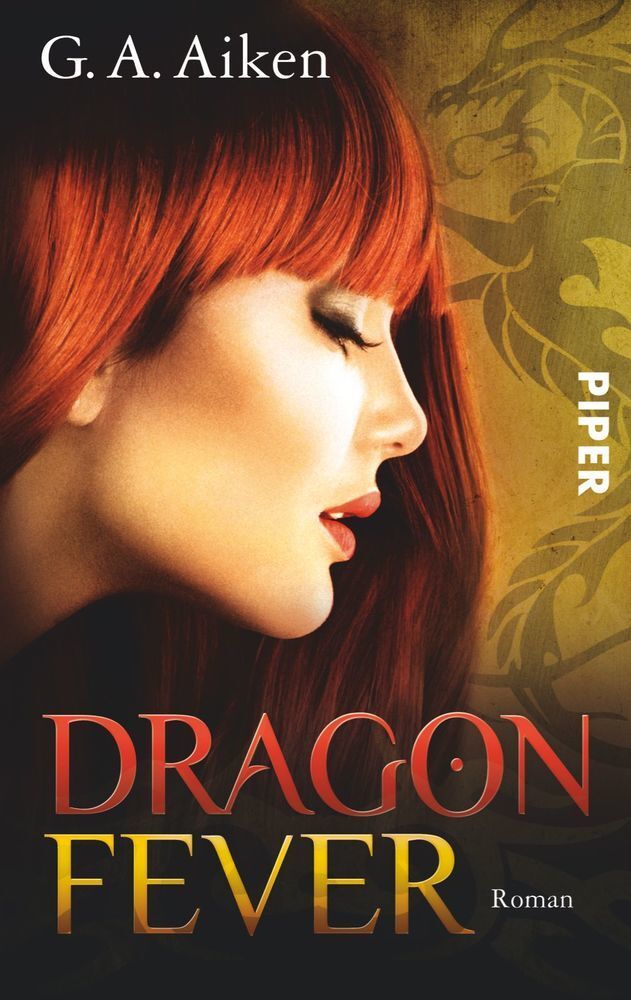 Cover: 9783492269384 | Dragon Fever | Roman Shape Shifter-Liebesroman deutsch | G. A. Aiken