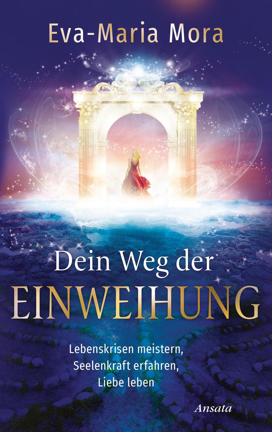 Cover: 9783778775585 | Dein Weg der Einweihung | Eva-Maria Mora | Buch | Deutsch | 2020