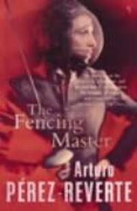Cover: 9780099448624 | The Fencing Master | Arturo Perez-Reverte | Taschenbuch | Englisch