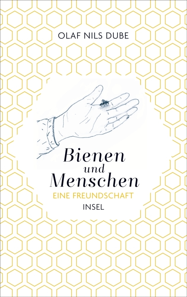 Cover: 9783458177777 | Bienen und Menschen | Eine Freundschaft | Olaf Nils Dube | Buch | 2018