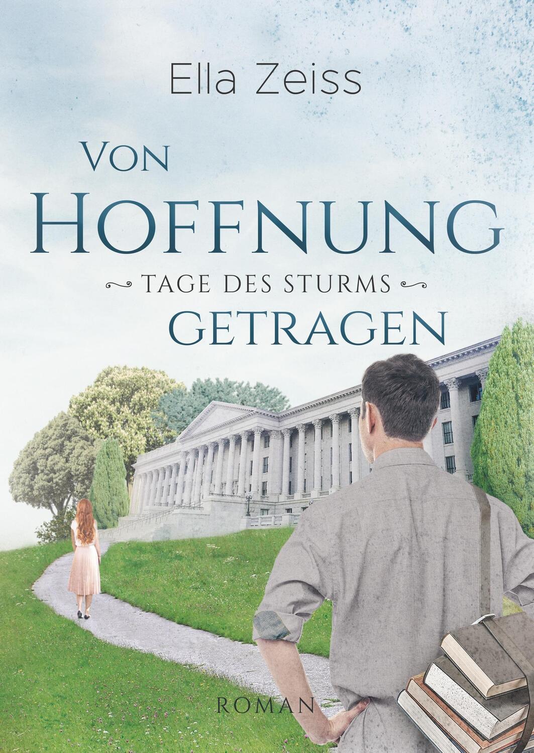 Cover: 9783752834840 | Von Hoffnung getragen | Tage des Sturms (Band 2) | Ella Zeiss (u. a.)