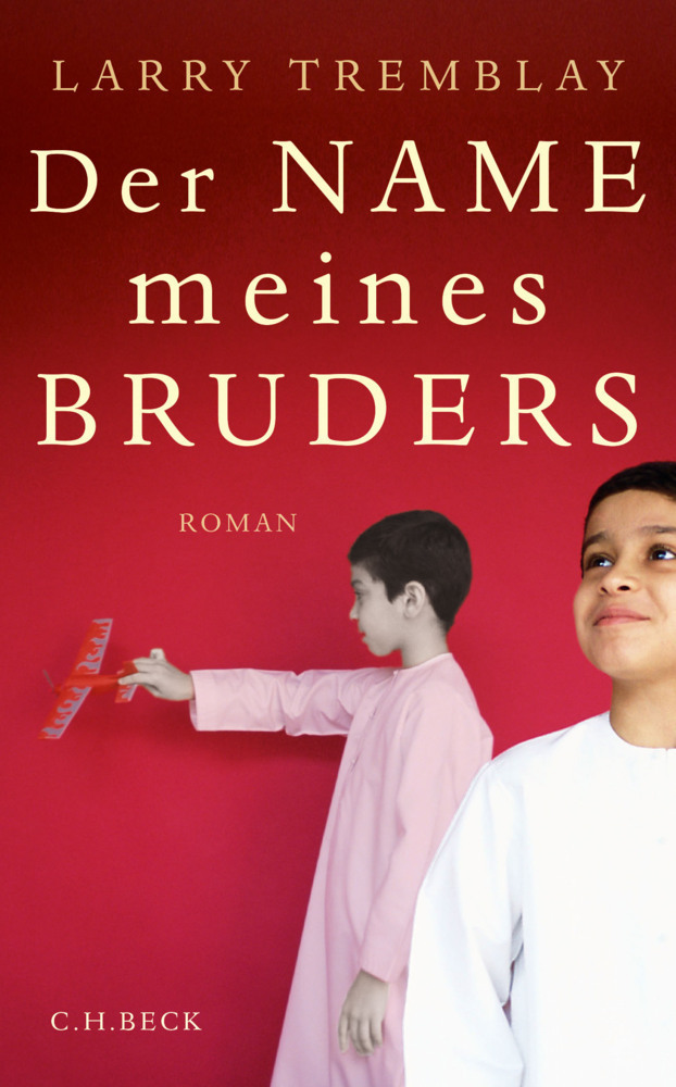 Cover: 9783406683411 | Der Name meines Bruders | Roman | Larry Tremblay | Buch | Deutsch