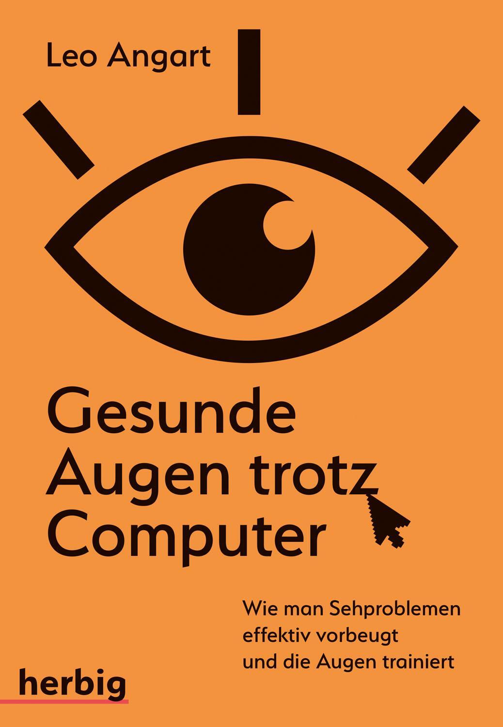 Cover: 9783776628548 | Gesunde Augen trotz Computer | Leo Angart | Buch | Deutsch | 2019