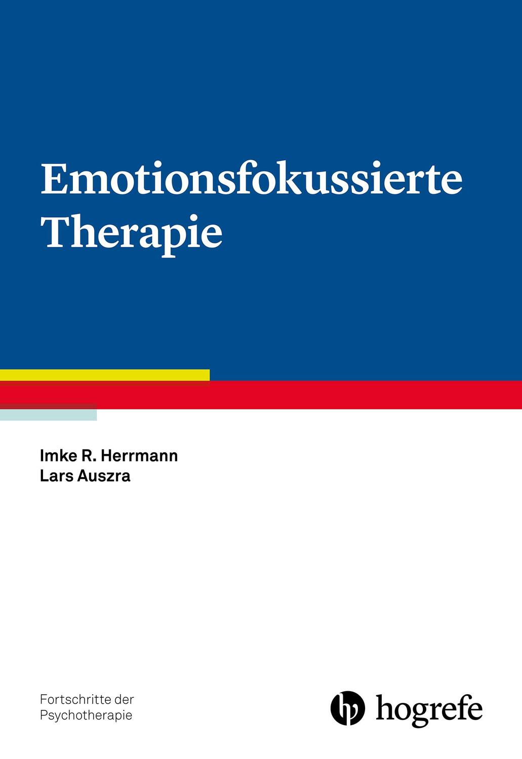 Cover: 9783801728977 | Emotionsfokussierte Therapie | Imke Herrmann (u. a.) | Taschenbuch